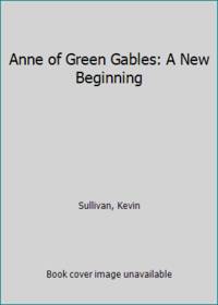 Anne of Green Gables: A New Beginning