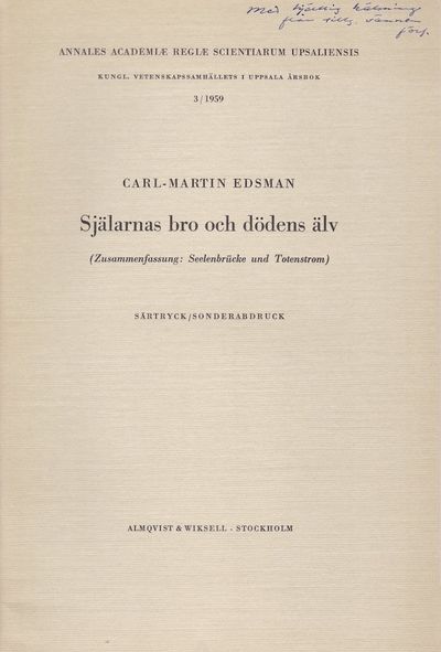 Själarnas bro och dödens älv. Särtryck ur Kungl.…