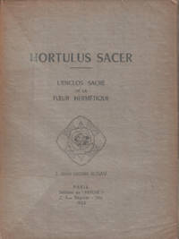 image of Hortulus sacer / l'enclos sacré de la fleur hermétique