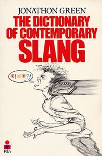 The Dictionary of Contemporary Slang