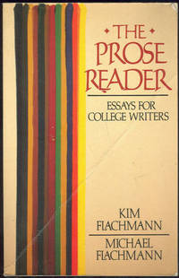 Flachmann, Kim editor - Prose Reader Essays for College Writers