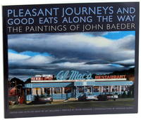 Pleasant Journeys and Good Eats Along the Way: The Paintings of John Baeder