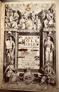 Â  Â  Â  Â The Holy Bible, : conteyning the Old Testament, and the New: newly translated out of the originall tongues: &amp; with the former translations diligently compared and reuised, by His Maiesties speciall com[m]andement. Appointed to be read in churches. by Bible King James - 1611