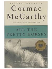 All the Pretty Horses (The Border Trilogy No. 1)