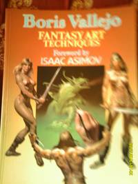 Fantasy Art Techniques :foreword Isaac Asimov by Boris Vallejo - 1985