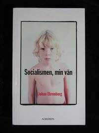 SOCIALISMEN, MIN VÄN.