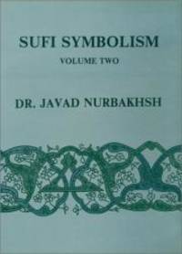 image of Sufi Symbolism: The Nurbakhsh Encyclopedia of Sufi Terminology, Vol. II: Love, Lover, Beloved, Allusions and Metaphors