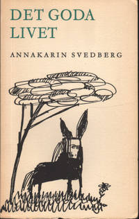 DET GODA LIVET. Berättelser.