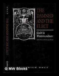 The damned and the elect : guilt in Western culture
