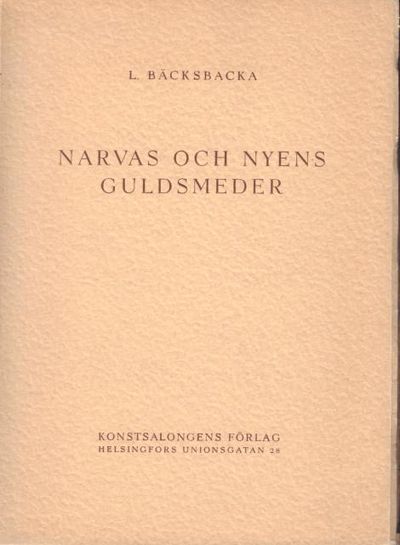 Narvas och Nyens guldsmeder. Ett bidrag till…