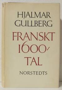 Franskt 1600-tal. Översättningar och inledningar…