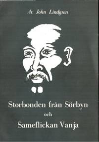 Storbonden från Sörbyn och Sameflickan Vanja.