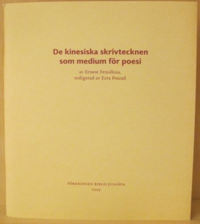 De kinesiska skrivtecknen som medium för poesi.