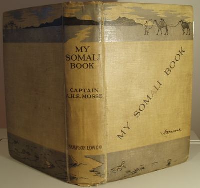 My Somali Book. A Record of Two Shooting Trips