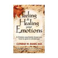 Feeling and Healing Your Emotions