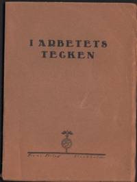 I arbetets tecken. Beslut och resolutioner från…