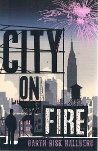 City On Fire by Hallberg Garth Risk - 2015