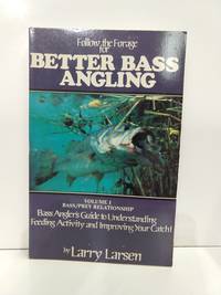 Follow the Forage for Better Bass Angling (Volume 1) (SIGNED)