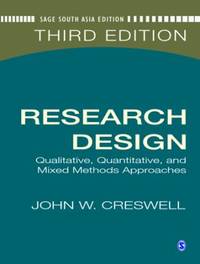 Research Design: Qualitative, Quantitative, and Mixed Methods Approaches, 3rd Edition