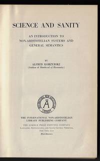 image of Science And Sanity: An Introduction To Non-Aristotelian Systems And General Semantics (First Edition, First Printing)