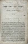 The Literary Examiner, and Western Monthly Review [bound with:] The Examiner and Hesperian [caption titles for both].; [Edited by E. Burke Fisher and W.H. Burleigh]