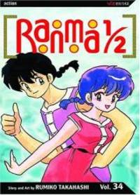 Ranma 1/2, Vol. 34 by Rumiko Takahashi - 2006-02-01