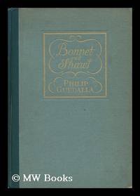 image of Bonnet and Shawl; an Album, by Philip Guedalla ... with Portraits