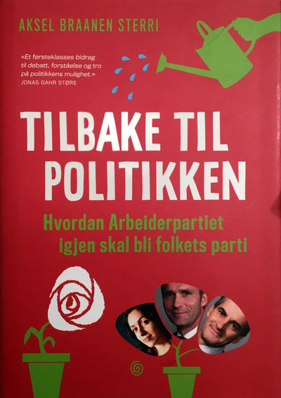 Tilbake til politikken. Hvordan Arbeiderpartiet…