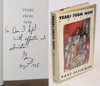 Years From Now; a novel by Gary Glickman - Signed First Edition - 1987 - from Bolerium Books Inc., ABAA/ILAB (SKU: 230588)