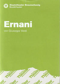 Programmheft Giuseppe Verdi ERNANI Premiere 1. Februar 2013 Spielzeit 2012 / 13