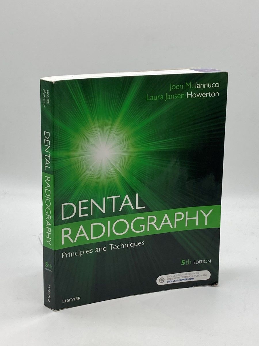 Dental Radiography Principles and Techniques, 5E by Joen Iannucci Dds