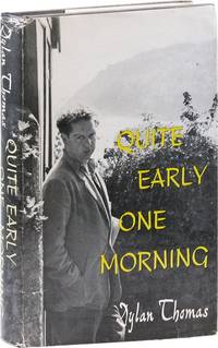 Quite Early One Morning by THOMAS, Dylan - [1954]