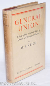 General Union, a study of the National Union of General and Municipal Workers