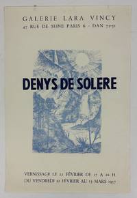 ORIGINAL "GALERIE LARA VINCY" DENYS DE SOLERE EXHIBITION PROMOTIONAL POSTER