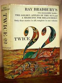 cover of TWICE TWENTY-TWO: THE GOLDEN APPLES OF THE SUN; A MEDICINE FOR MELANCHOLY
