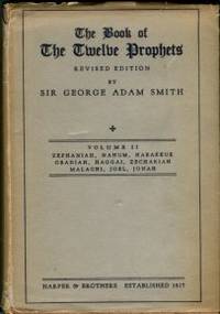 image of The Book Of The Twelve Prophets, Commonly Called The Minor. Volume 2: Zephaniah, Nahum, Habvakkuk, Obadiah, Haggai, Zechariah, M