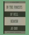In the Forests of Hell and of Heaven (a fantasy in nine sequences).