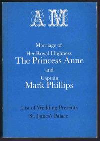 image of Marriage of Her Royal Highness The Princess Anne and Captain Mark Phillips - List of Wedding Presents