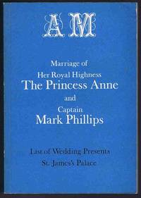 Marriage of Her Royal Highness The Princess Anne and Captain Mark Phillips - List of Wedding Presents