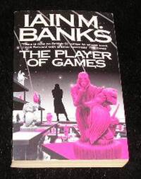 The Player of Games by Iain Banks - 2000