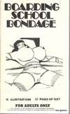 BOARDING SCHOOL BONDAGE