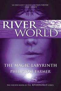 cover of The Magic Labyrinth : The Fourth Book of the Riverworld Series