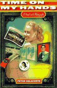 Time on My Hands: A Novel with Photographs