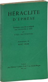 Héraclite D'éphèse: Traduction Nouvelle et Intégrale Avec Introduction et Notes