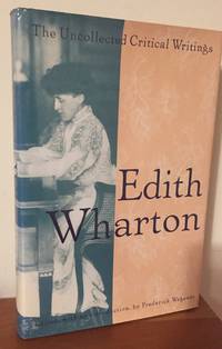 Edith Wharton: The Uncollected Critical Writings