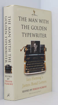 cover of The Man with the Golden Typewriter: Ian Fleming's James Bond Letters (Ian Flemings Bond Letters)