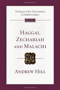 Haggai Zechariah Malachi: An Introduction and Commentary: 28 Tyndale Old Testament Commentaries