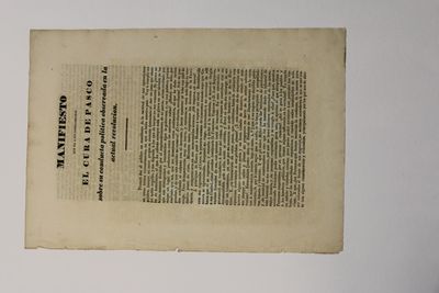 MANIFIESTO QUE DA A SUS COMPATRIOTAS EL CURA DE PASCO SOBRE SU CONDUCTA POLITICA OBSERVADA EN LA ACTUAL REVOLUCION