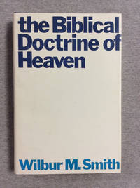 The Biblical Doctrine of Heaven