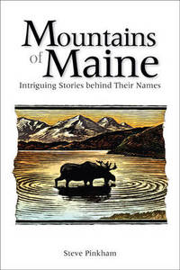 The Mountains of Maine: Intriguing Stories Behind Their Names